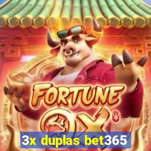 3x duplas bet365